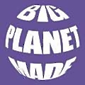 Big Planet Made